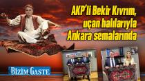 AKP'li Kıvrım, uçan halılarıyla Ankara semalarında